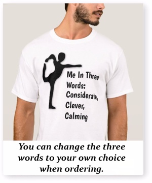 Customizable T-Shirt: Me In Three Words