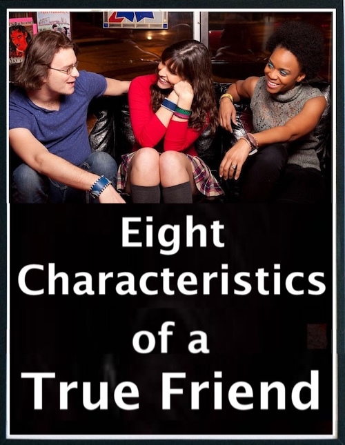 Eight Characteristics of a True Friend