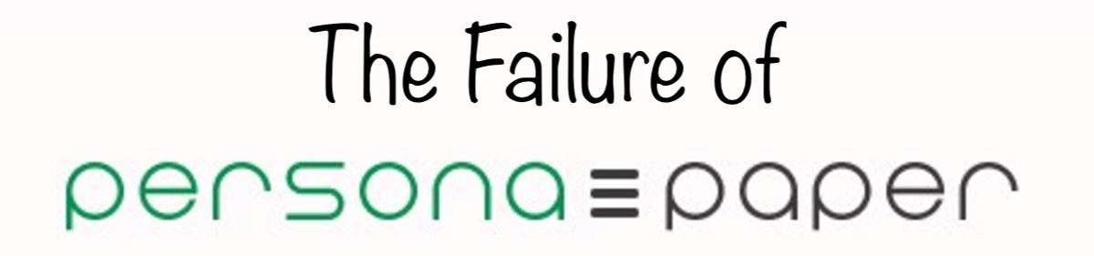 The failure of PersonaPaper